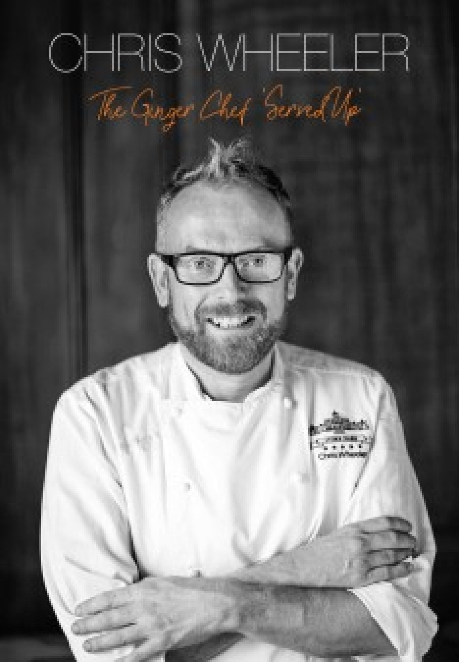 Chris Wheeler - The Ginger Chef 'Served Up' chef chris wheeler debut book launch cookbook